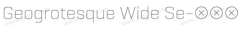 Geogrotesque Wide Se字体转换 Geogrotesque Wide Se字体转换